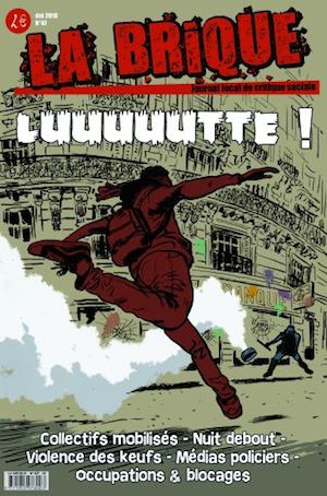 La Brique : N°47 - Été 2016 - Luuuuutte !
