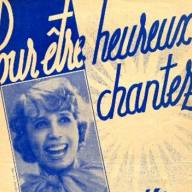 Pour etre heureux chantez