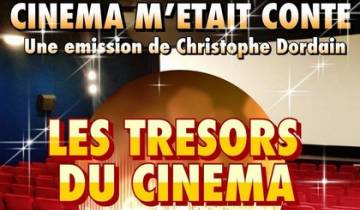 Les Trésors du Cinéma : épisode 10