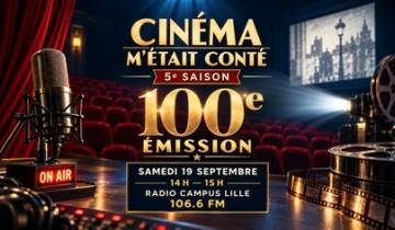 Cinéma m’était conté fait sa rentrée en célébrant sa 100ème émission !